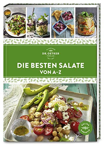 Die besten Salate von A–Z: Über 150 Rezepte: Ob Bowls, Blatt-, Nudel- und Kartoffelsalate. Gesunder Genuss für jeden Anlass und Geschmack. (A-Z Reihe)