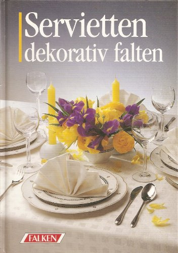 Servietten dekorativ falten