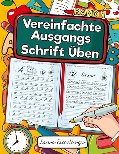 Vereinfachte Ausgangsschrift Üben: Schreibschrift Lernen. Ideales Selbstlernheft Für Schüler Zur Entwicklung Ihrer Handschrift In Der Vereinfachten Ausgangsschrift (VA) Für Die Grundschule.