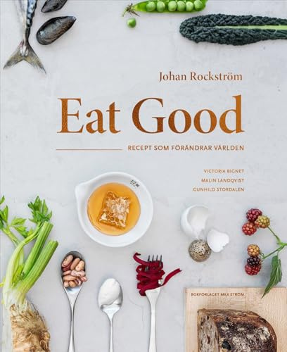 Eat Good : recept som förändrar världen