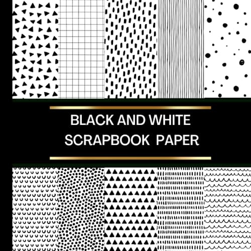 Black and White Scrapbook Paper: 20 Double Sided Sheets 8.5 x 8.5 for Scrapbooking, Junk Journals, Mixed Media Art, Origami, Crafting projects, and More