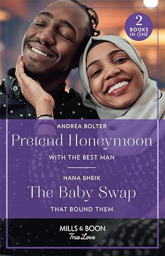 Pretend Honeymoon With The Best Man / The Baby Swap That Bound Them