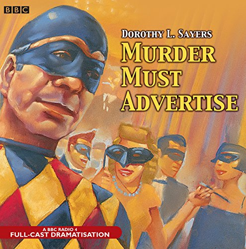 Murder Must Advertise: A BBC Radio 4 Full-Cast Production
