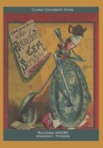 The Animated Tea Service (Historical Tea Classic Stories)