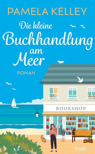 Die kleine Buchhandlung am Meer: Roman | Eine Mütter-Töchter-Geschichte am Strand von Cape Cod | Die perfekte Urlaubslektüre für den Sommer