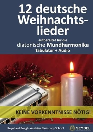 Harmonica Songbooks / 12 deutsche Weihnachtslieder: Für die diatonische Mundharmonika / Bluesharp - Tabulatur + Audio