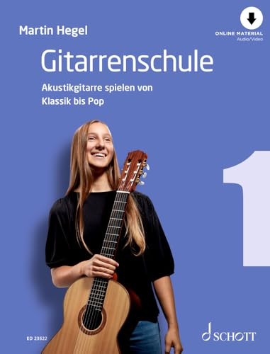 Gitarrenschule: Akustikgitarre spielen von Klassik bis Pop. Band 1. Gitarre. Lehrbuch