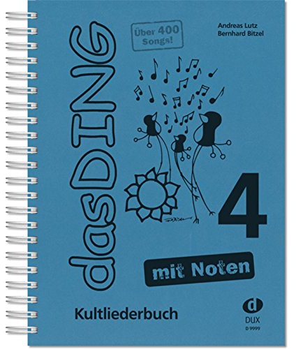 Das Ding 4 mit Noten: Kultliederbuch