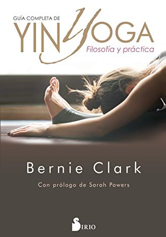 Guía completa de Yin Yoga: Filosofía y práctica