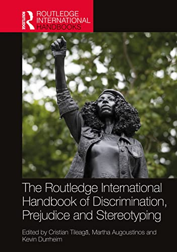The Routledge International Handbook of Discrimination, Prejudice and Stereotyping (Routledge International Handbooks)