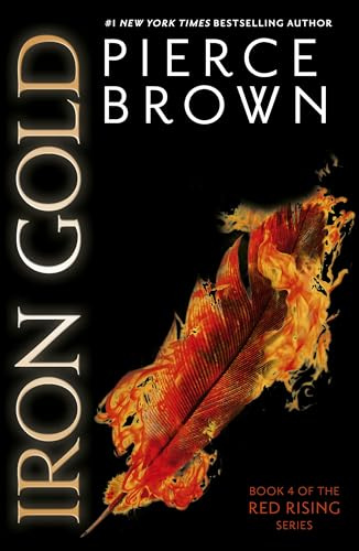 Iron Gold: the epic fourth book in the globally bestselling dystopian science fiction series RED RISING (Red Rising Series)