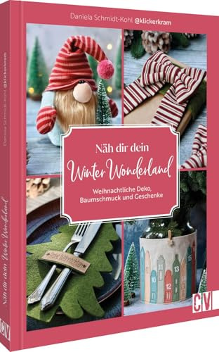 Näh dir dein Winter Wonderland: Weihnachtliche Deko, Baumschmuck und Geschenke