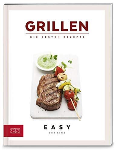 Grillen: Die besten Rezepte (Easy Kochbücher)