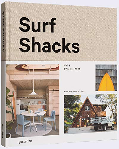 Surf Shacks Vol. 2: The New Wave of Coastal Living