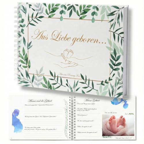 Aus Liebe geboren... Ein Erinnerungsbuch für die Kindheit 3 in 1 (Schwangerschaftstagebuch, Babytagebuch, Scrapbook für Meilensteine der Kindheit)