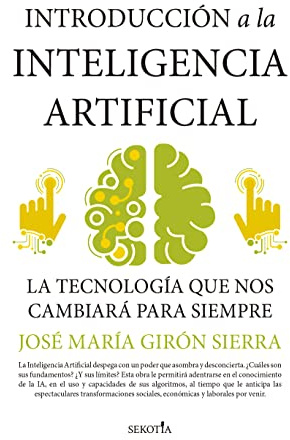 Introducción a la inteligencia artificial/ Introduction to Artificial Intelligence: La tecnología que nos está cambiando la vida (Reflejos de Actualidad)