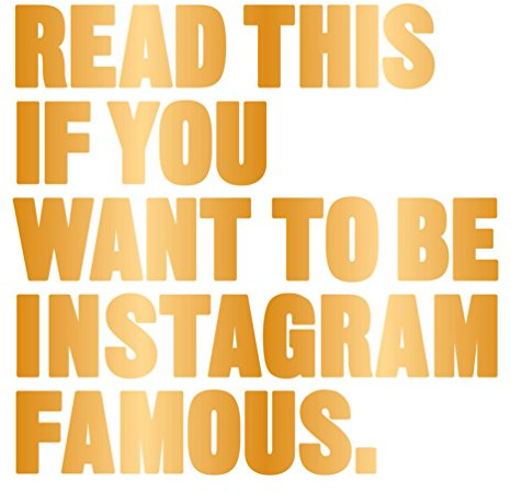 Read This if You Want to Be Instagram Famous: 50 Secrets by 50 of the Best