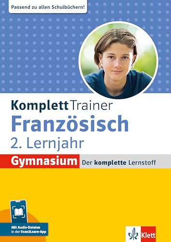 Klett KomplettTrainer Gymnasium Französisch 2. Lernjahr: Der komplette Lernstoff passend zu allen Schulbüchern mit Audio-Dateien in der Scan2Learn-App