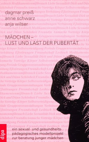 Mädchen. Lust und Last der Pubertät