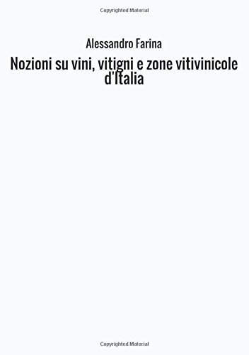 Nozioni su vini, vitigni e zone vitivinicole d'Italia