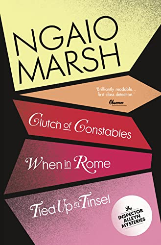 Clutch of Constables / When in Rome / Tied Up In Tinsel: A 75th Anniversary Anthology of Classic Whodunit Detective Mysteries: Book 9