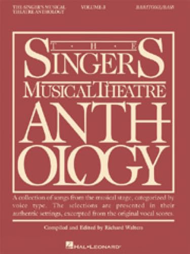 The Singer's Musical Theatre Anthology - Volume 3: Baritone/Bass Book Only (Singer's Musical Theatre Anthology (Songbooks), Band 3)
