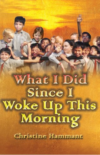 What I Did Since I Woke Up This Morning: The Autobiography of an Ordinary Teacher