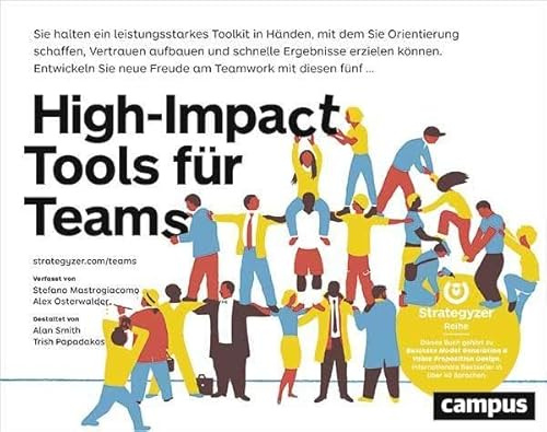High-Impact Tools für Teams: Teammitglieder koordinieren, Vertrauen aufbauen und rasch Ergebnisse erzielen mit 5 praktischen Tools