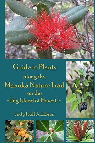 Guide to Plants along the Manuka Nature Trail: Big Island of Hawai'i