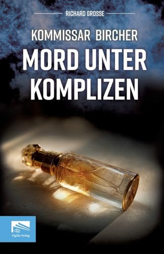 Kommissar Bircher - Mord unter Komplizen: Berlin, Anfang der 1990er: Zwischen Euphorie und Umbruch wird aus dem Traum vom Erfolg ein tödliches Spiel aus Loyalität und Verrat.: 5