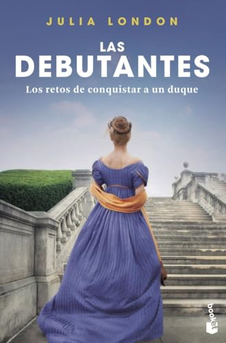 Los retos de conquistar a un duque: Las debutantes 1. Los retos de conquistar a un duque (Romántica)