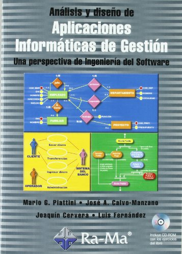 Análisis y diseño de Aplicaciones Informáticas de Gestión. Una perspectiva de Ingeniería del Software. (TEXTOS UNIVERSITARIOS)
