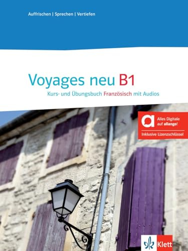 Voyages neu B1 – Hybride Ausgabe allango: Französisch. Kurs- und Übungsbuch mit Audios inklusive Lizenzschlüssel allango (24 Monate)