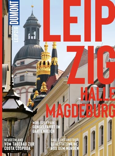 DUMONT Bildatlas Leipzig, Halle: Das praktische Reisemagazin zur Einstimmung.