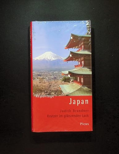Reportage Japan: Kratzer im glänzenden Lack (Picus Reportagen)