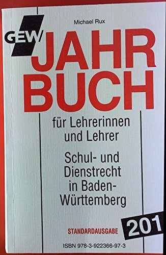 GEW-Jahrbuch 2015: Handbuch des Schul- und Dienstrechts in Baden-Württemberg