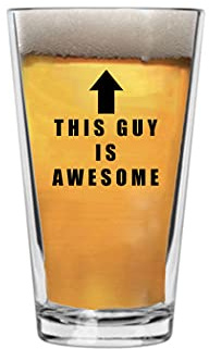 Rogue River Tactical This Guy Is Awesome Funny Beer Glass Drinking Cup Pint 16oz Pub Gag Gift Hilarious Joke For Men Him Husband Father's Day