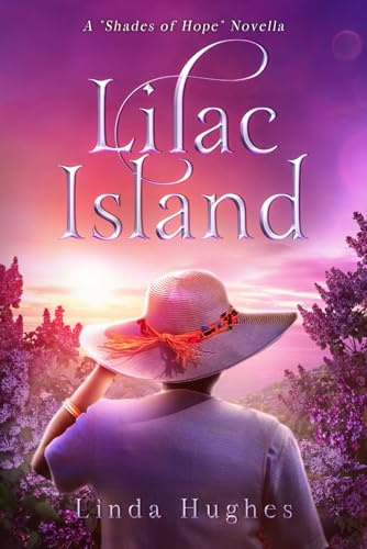 Lilac Island (The Shades of Hope Novella Collection)
