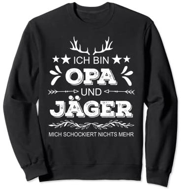 Jäger und Opa Jagdbekleidung Herren Jagd Jäger Sweatshirt