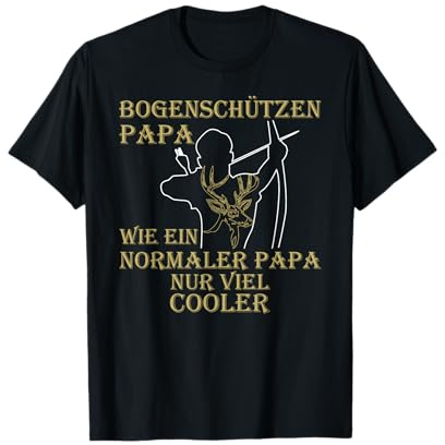 Bogensport mit Recurvebogen cooler Spruch Bogenschütze Papa T-Shirt