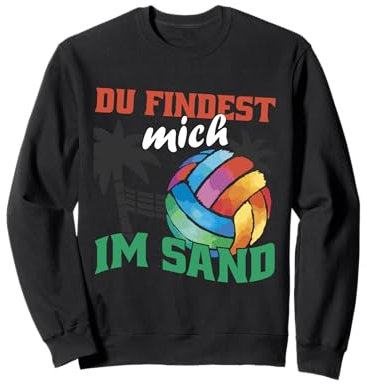 Beachvolleyballer Findest mich im Sand Sweatshirt