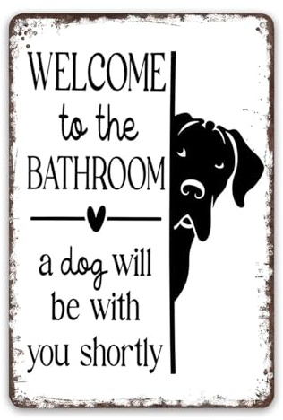 Vintage Dog Bathroom Metal Signs Wall Art, Welcome To The Bathroom A Dog Will Be With You Shortly, Humorous Metal Signs for Badezimmer, WC oder Toiletten 8x12 Inch