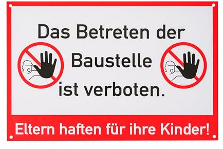 Hinweisschild Das Betreten der Baustelle ist verboten, 1 Stück, 30 x 20 cm, 2,7 mm starkes PVC Schild mit Bohrlöchern, Baustellenschild für Außenbereich, Verbotsschild Eltern haften für ihre Kinder