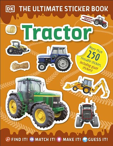 Ultimate Sticker Book Tractor: More than 250 Reusable Stickers of Farm Vehicles and Machinery
