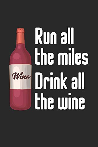 Mein eigener Wein: Dein persönliches Buch für die Weinherstellung zum selber ausfüllen ♦ für über 100 verschiedene Weine ♦ Im handlichen 6x9 Format ... Hobbywinzer ♦ Motiv: Drink all the wine