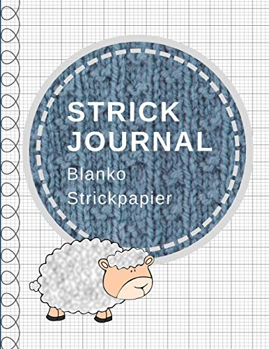 Strick Journal: Blanko Strickpapier, Strickmuster Notizbuch, Verhältnis 4:5