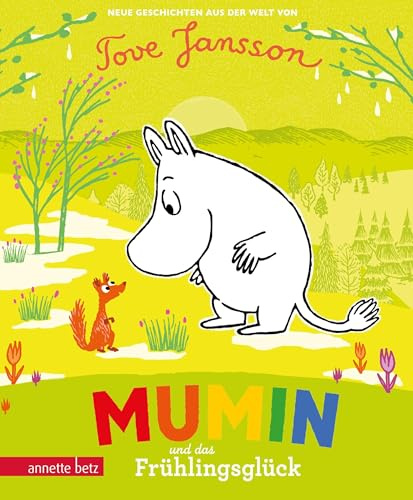 Mumin und das Frühlingsglück (Die Mumins)
