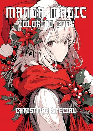 MAGIC MANGA Coloring Book: Christmas Special