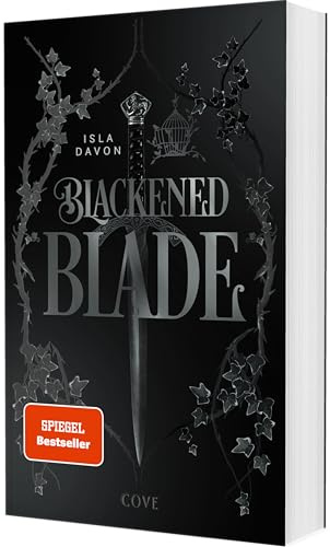 Blackened Blade (Blackened Blade 1): Dark Fantasy mit einer broken Heroine, die Rache an ihren Peinigern nimmt