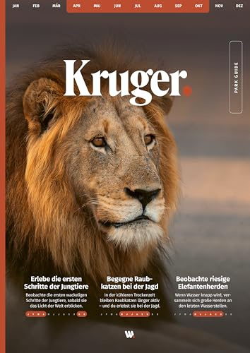 WILDFUL STORIES Kruger Park Guide: Detaillierte Parkkarten für Selbstfahrer mit Streckenbewertungen und konkreten Spots für unvergessliche Safaris (inkl. App)